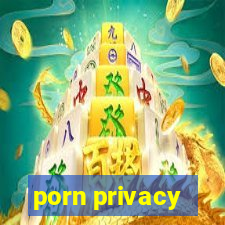 porn privacy